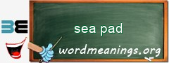 WordMeaning blackboard for sea pad
